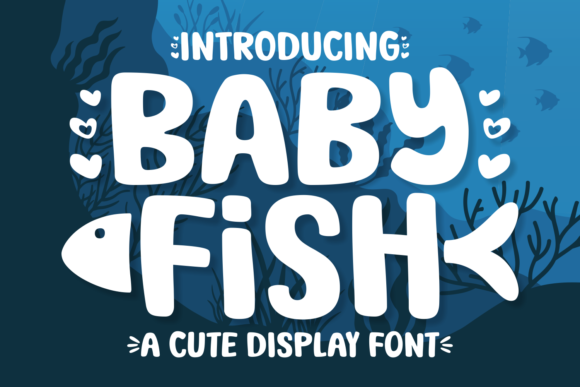 Baby Fish Font: Playful Typography for Scroll-Stopping Digital Content